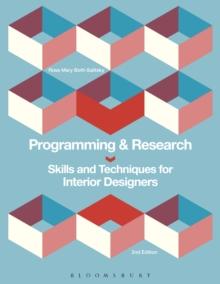 Programming and Research : Skills and Techniques for Interior Designers