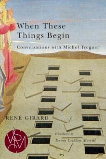 When These Things Begin : Conversations with Michel Treguer