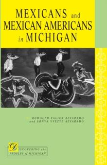 Mexicans and Mexican Americans in Michigan