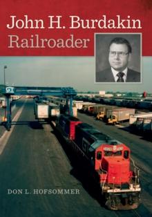 John H. Burdakin : Railroader