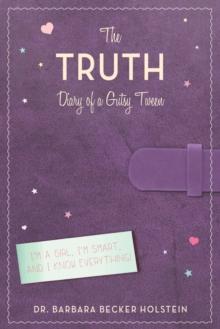 The Truth : Diary of a Gutsy Tween