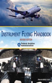 Instrument Flying Handbook : Revised Edition