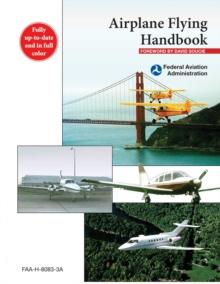 Airplane Flying Handbook : FAA-H-8083-3A