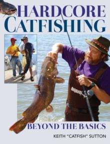 Hardcore Catfishing : Beyond the Basics