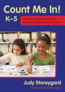 Count Me In! K-5 : Including Learners with Special Needs in Mathematics Classrooms