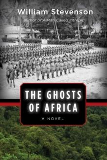 The Ghosts of Africa : A Novel