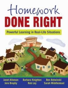 Homework Done Right : Powerful Learning in Real-Life Situations