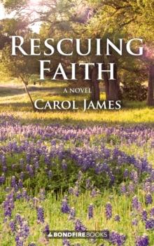 Rescuing Faith : A Novel