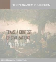 Texas. A Contest of Civilizations