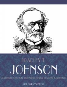 A Memoir of the Life and Public Service of Joseph E. Johnston