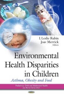 Environmental Health Disparities in Children : Asthma, Obesity and Food