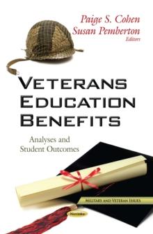 Veterans Education Benefits : Analyses and Student Outcomes