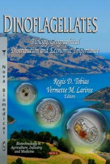 Dinoflagellates : Biology, Geographical Distribution and Economic Importance