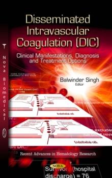 Disseminated Intravascular Coagulation (DIC) : Clinical Manifestations, Diagnosis and Treatment Options