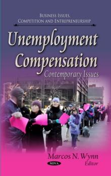 Unemployment Compensation : Contemporary Issues