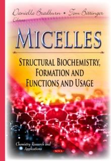 Micelles : Structural Biochemistry, Formation and Functions & Usage