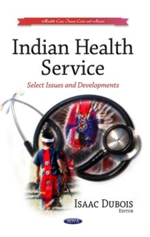 Indian Health Service : Select Issues and Developments