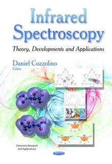 Infrared Spectroscopy : Theory, Developments and Applications