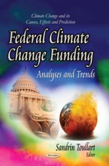 Federal Climate Change Funding : Analyses and Trends