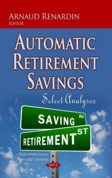 Automatic Retirement Savings : Select Analyses