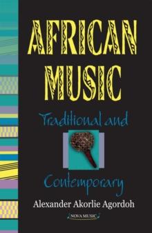 African Music : Traditional and Contemporary