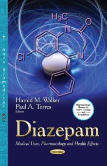 Diazepam : Medical Uses, Pharmacology and Health Effects