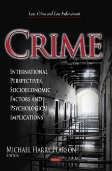 Crime : International Perspectives, Socioeconomic Factors and Psychological Implications