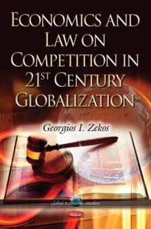 Economics and Law on Competition in 21st Century Globalization