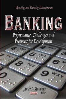 Banking : Performance, Challenges and Prospects for Development