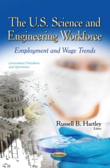 The U.S. Science and Engineering Workforce : Employment and Wage Trends