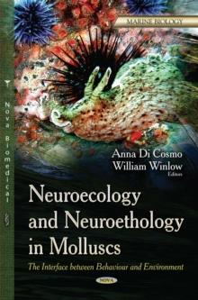 Neuroecology and Neuroethology in Molluscs : The Interface between Behaviour and Environment