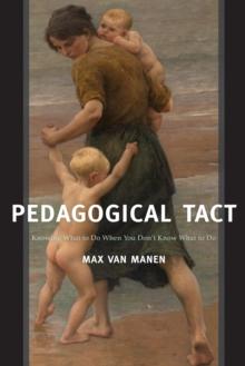 Pedagogical Tact : Knowing What to Do When You Dont Know What to Do