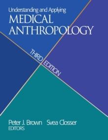 Understanding and Applying Medical Anthropology