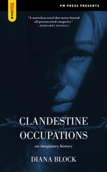 Clandestine Occupations : An Imaginary History