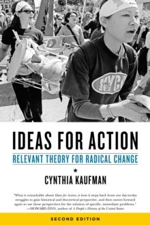 Ideas for Action : Relevant Theory for Radical Change, 2nd Ed.