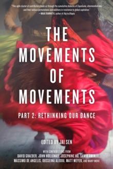 The Movements of Movements : Part 2: Rethinking Our Dance