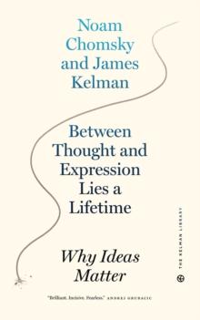 Between Thought and Expression Lies A Lifetime : Why Ideas Matter