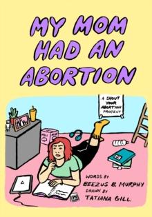 My Mom Had An Abortion