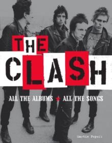 The Clash : All the Albums All the Songs