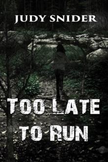 Too Late to Run