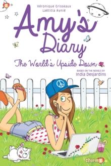 Amy's Diary #2 : The World's Upside Down