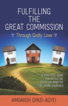 Fulfilling the Great Commission Through Godly Love