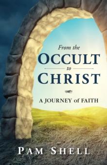 From the Occult to Christ