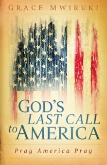 God's Last Call to America