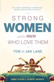 Strong Women and the Men Who Love Them