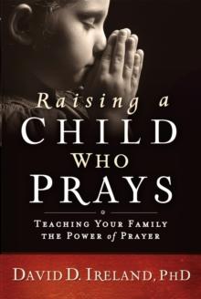 Raising a Child Who Prays