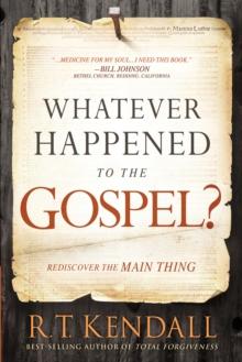 Whatever Happened to the Gospel?