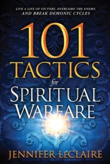 101 Tactics For Spiritual Warfare