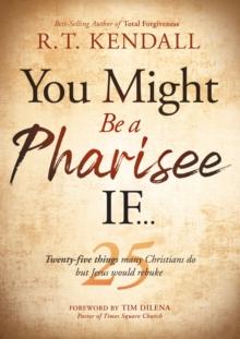 You Might Be a Pharisee If...