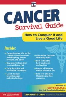 Cancer Survival Guide : How to Conquer It and Live a Good Life